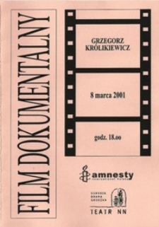 Film Dokumentalny : Grzegorz Kr&oacute;likiewicz
