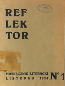 Reflektor : miesięcznik literacki Nr 1 (listopad 1924)