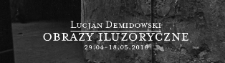 Lucjan Demidowski "Obrazy iluzoryczne"