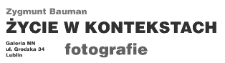 Zygmunt Bauman "Życie w kontekstach"