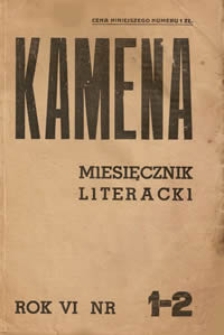 Kamena : miesięcznik literacki R. VI (1938), Nr 1-2 (51-52)