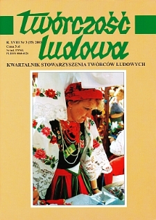 Twórczość Ludowa: Kwartalnik Stowarzyszenia Twórców Ludowych, R. XVIII, NR 3 (55) 2003