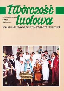 Twórczość Ludowa: Kwartalnik Stowarzyszenia Twórców Ludowych, R. XVIII, Nr 4 (56) 2003