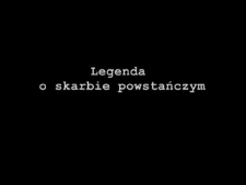 Legenda o skarbie powstańczym - Czesław Maj - fragment relacji świadka historii [WIDEO]