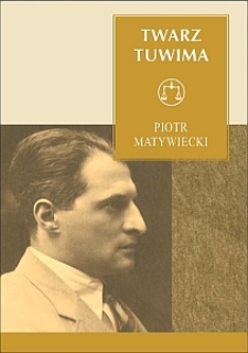 Okładka książki "Twarz Tuwima" Piotra Matywieckiego
