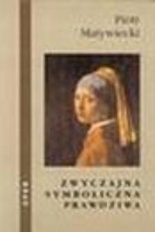 Okładka tomiku poezji Piotra Matywieckiego "Zwyczajna, symboliczna, prawdziwa"