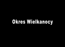 Okres Wielkanocy - Jan Igniaciuk- fragment relacji świadka historii [WIDEO]