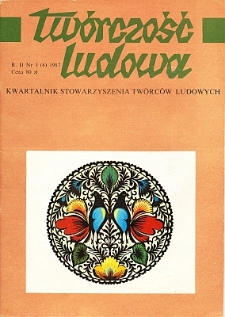 Tw&oacute;rczość Ludowa: Kwartalnik Stowarzyszenia Tw&oacute;rc&oacute;w Ludowych, R.II, Nr 3 (4) 1987