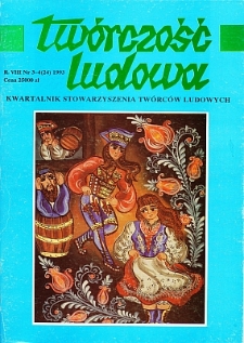 Tw&oacute;rczość Ludowa: Kwartalnik Stowarzyszenia Tw&oacute;rc&oacute;w Ludowych, R.VII, Nr 3-4 (24) 1993