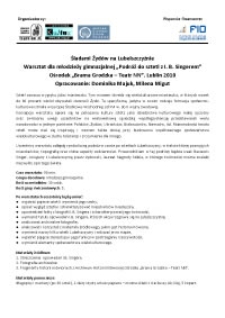 Śladami Żyd&oacute;w na Lubelszczyźnie : Warsztat dla młodzieży gimnazjalnej "Podr&oacute;ż do sztetl z I. B. Singerem"
