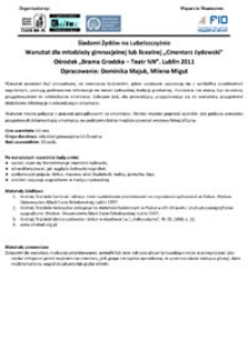 Śladami Żyd&oacute;w na Lubelszczyźnie : Warsztat dla młodzieży gimnazjalnej lub licealnej "Cmentarz żydowski"