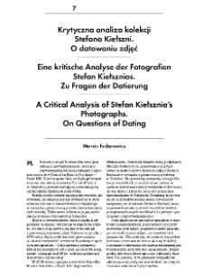 Krytyczna analiza kolekcji Stefana Kiełszni. O datowaniu zdjęć = Eine kritische Analyse der Fotografien Stefan Kiełsznias. Zu Fragen der Datierung = A Critical Analysis of Stefan Kiełsznia&rsquo;s Photographs. On Questions of Dating