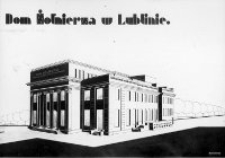 Dom Żołnierza w Lublinie. Projekt