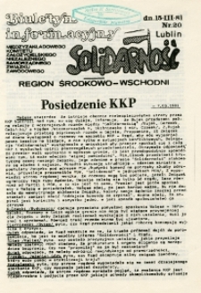 Biuletyn Informacyjny Międzyzakładowego Komitetu Założycielskiego NSZZ „Solidarność” Region Środkowo-Wschodni, Nr 20, 15.III.1981