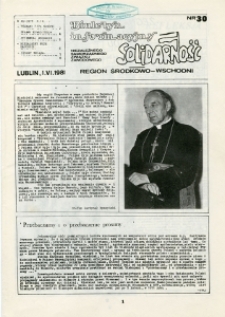 Biuletyn Informacyjny Niezależnego Samorządnego Związku Zawodowego &bdquo;Solidarność&rdquo; Region Środkowo-Wschodni, Nr 30, 1.VI.1981