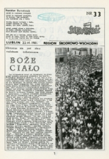 Biuletyn Informacyjny Niezależnego Samorządnego Związku Zawodowego &bdquo;Solidarność&rdquo; Region Środkowo-Wschodni, Nr 33, 22.VI.1981