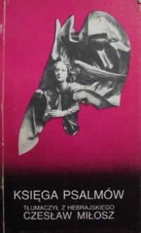 Okładka "Księgi Psalm&oacute;w" w tłumaczeniu Czesława Miłosza