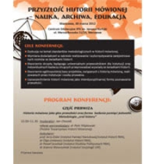 Przyszłość historii m&oacute;wionej - nauka, archiwa, edukacja (program konferencji)