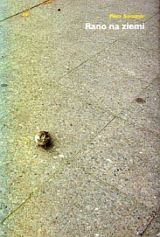 Okładka tomiku "Rano na Ziemi" Piotra Sommera