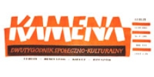 Kamena : dwutygodnik społeczno-kulturalny, R. 31 nr 1 (287), 15.I.1964