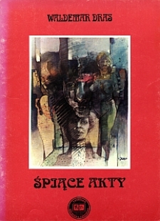 Okładka tomiku "Śpiące akty" Waldemara Drasa