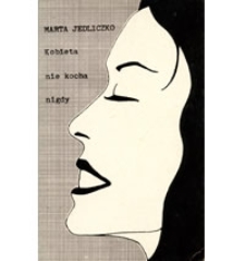 Kobieta nie kocha nigdy