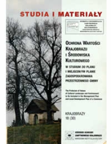 Ochrona wartości krajobrazu i środowiska kulturowego w studium do planu i miejscowym planie zagospodarowania przestrzennego gminy, Studia i materiały. Krajobrazy, t. 18 (30)