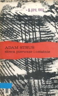 Okładka książki "Słowa pierwsze i ostatnie" Adama Strusia [pseud. Krystyny Modrzewskiej]