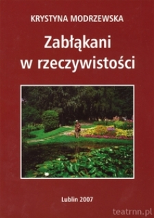 Okładka książki "Zabłąkani w rzeczywistości" Krystyny Modrzewskiej