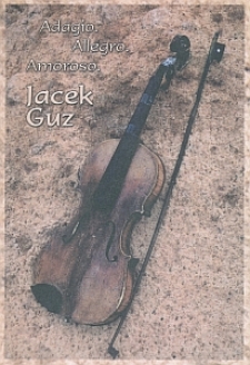 Okładka tomiku "Adagio. Allegro. Amoroso" Jacka Guza