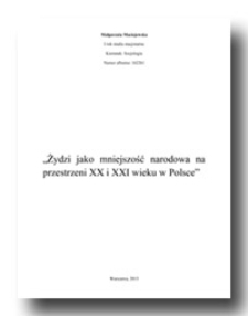 Żydzi jako mniejszość narodowa na przestrzeni XX i XXI wieku w Polsce