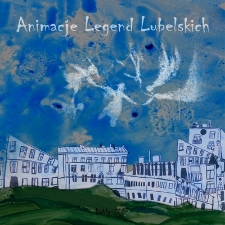Zaczarowany Lublin 2013 - Okładka "Animacji Lubelskich"