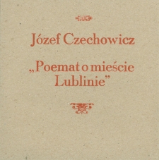Adam Zagajewski czyta fragment "Poematu o mieście Lublinie" Józefa Czechowicza ("Na wieży furgotał blaszany kogucik..."