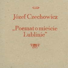 Jan Polkowski czyta fragment "Poematu o mieście Lublinie" J&oacute;zefa Czechowicza ("Chorągiewka na dachu śpiewa...")