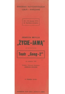 "Życie - jawą" Ernesta Brylla prezentuje Teatr "Gong 2" [program teatralny]