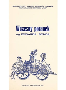 Wczesny poranek wg Edwarda Bonda [program teatralny]