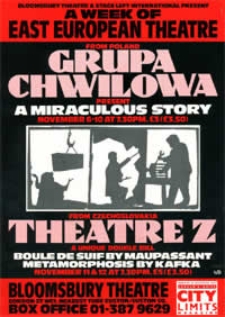 The Week of East European Theatre : Grupa Chwilowa "A Miraculous Story" [ulotka]