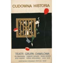 Cudowna historia. Teatr Grupa Chwilowa [plakat]