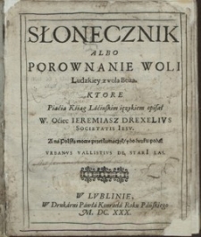 Karta tytułowa Słonecznika albo por&oacute;wnanie woli ludzkiej z wolą Bożą ...