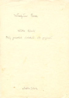 Willa Bianki : mały przewodnik drohobycki dla przyjaci&oacute;ł [rękopis]