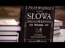 Promocja książki Tomasza Pietrasiewicza "Przewodnik po historii słowa drukowanego w Lublinie"