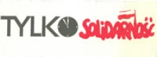 Tylko "Solidarność"