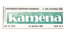 Kamena : dwutygodnik społeczno-kulturalny, R. 52 nr 25 (845), 15 grudnia 1985