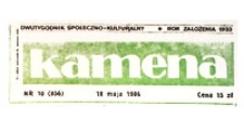 Kamena : dwutygodnik społeczno-kulturalny, R. 53 nr 10 (856), 18 maja 1986