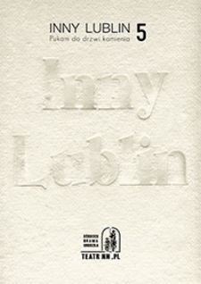 Inny Lublin. Pukam do drzwi kamienia 5