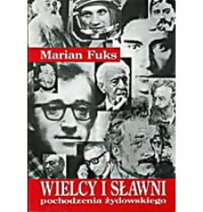 Wielcy i sławni pochodzenia żydowskiego