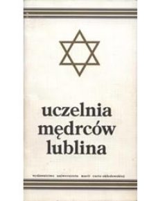 Uczelnia mędrc&oacute;w Lublina