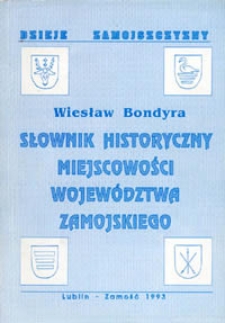 Słownik historyczny miejscowości województwa zamojskiego