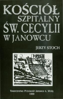 Kości&oacute;ł szpitalny św. Cecylii w Janowcu