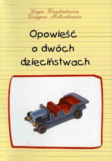 Opowieść o dw&oacute;ch dzieciństwach